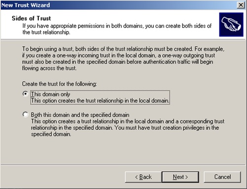 En el diálogo Sides of Trust, deberemos especificar si deseamos crear la Relación de Confianza sobre el dominio actual (This domain only), o sobre ambos dominios (Both this domain and the specified domain)